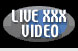 LIVE XXX VIDEO
